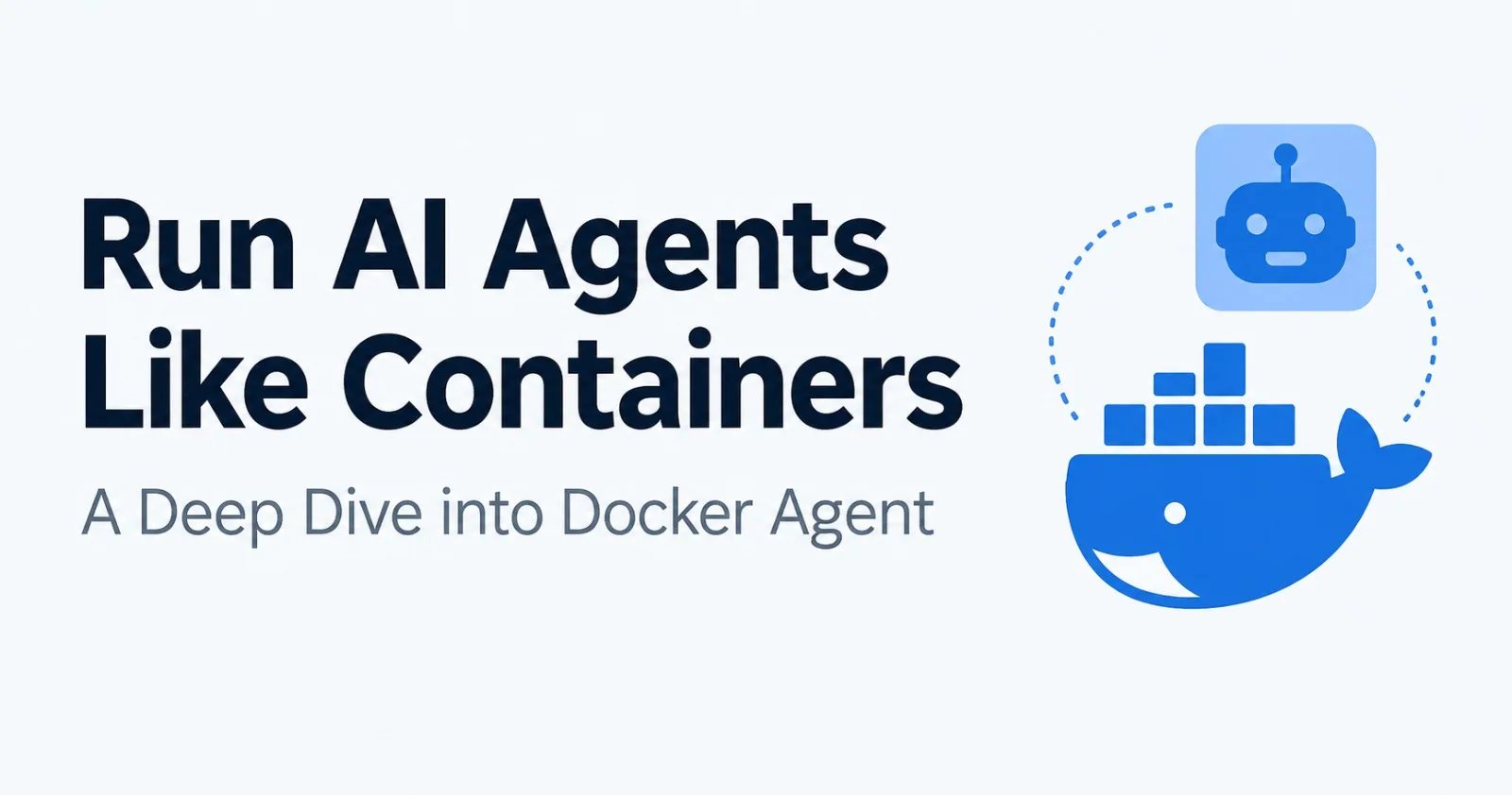 Run AI Agents Like Containers: A Deep Dive into Docker Agent