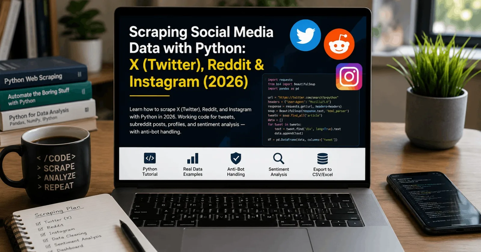 Scraping Social Media Data with Python: X (Twitter), Reddit & Instagram (2026)
