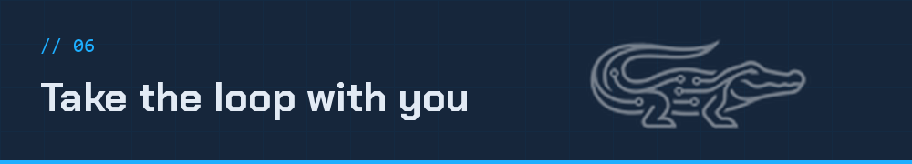 Take the loop with you