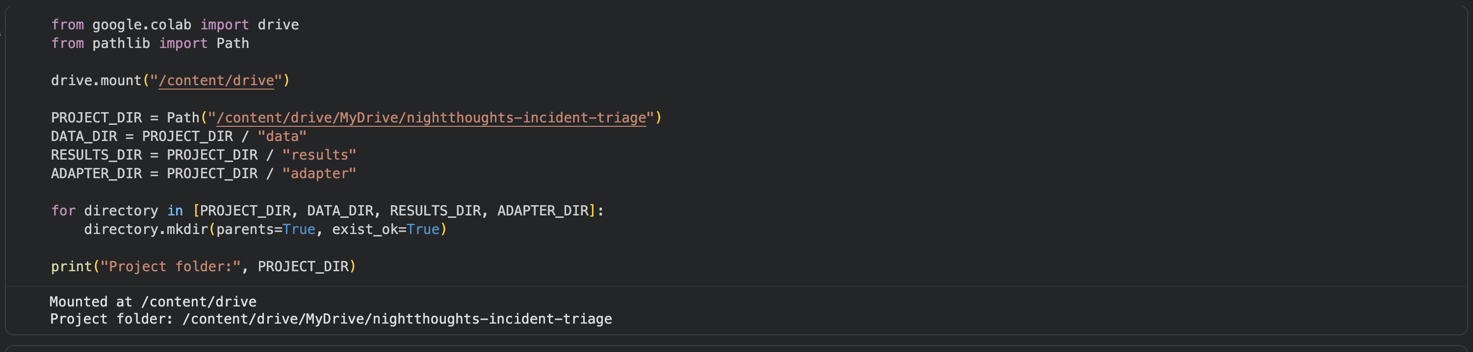 Google Drive mounted and the incident-triage project folder created