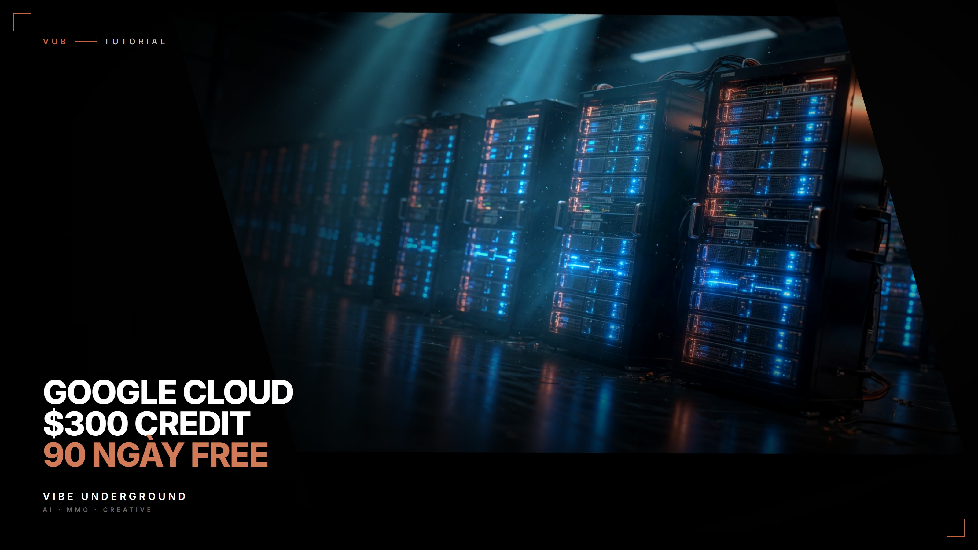 Google Cloud $300 credit miễn phí 90 ngày
