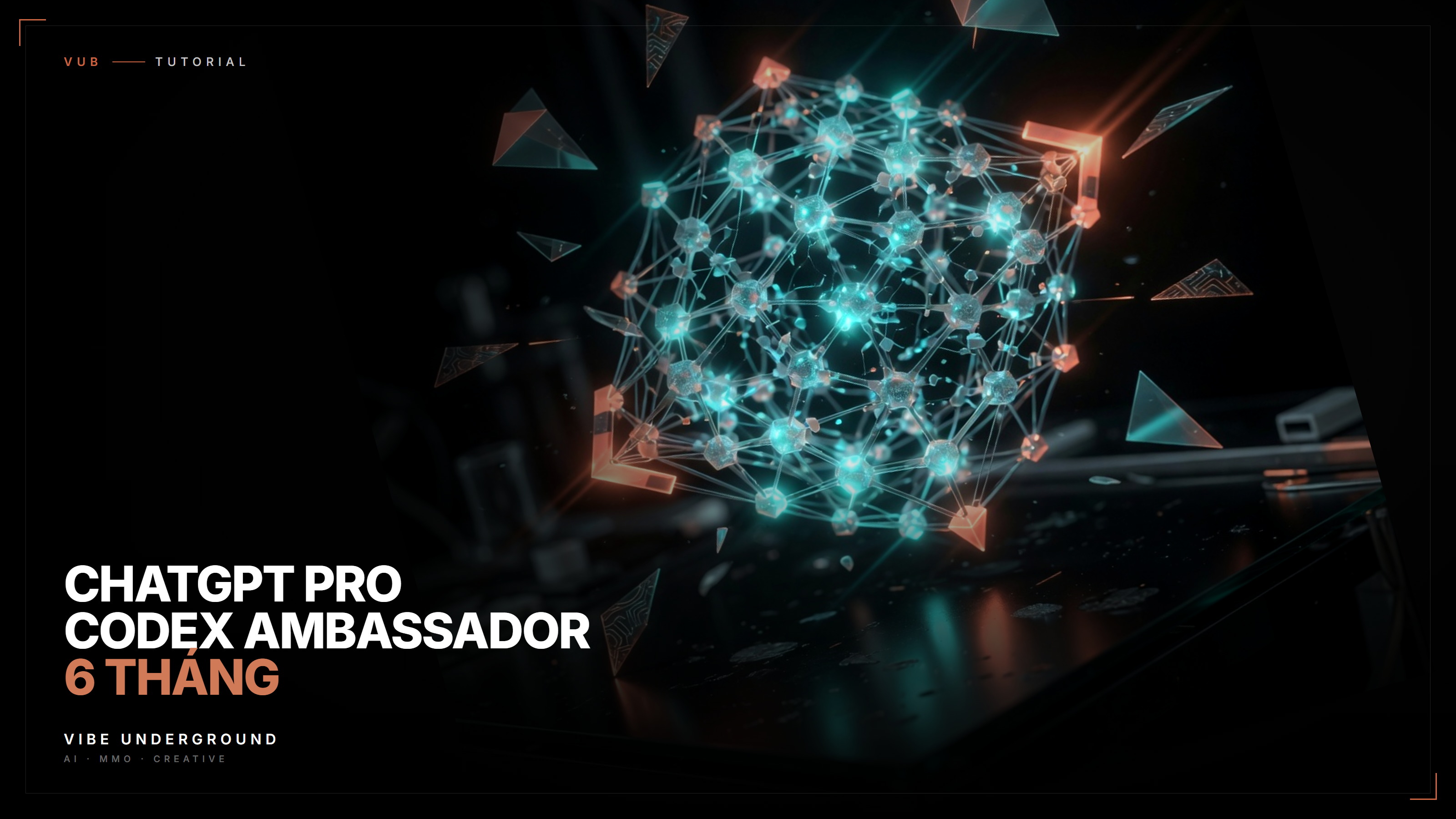 ChatGPT Pro + Codex Ambassador 6 tháng