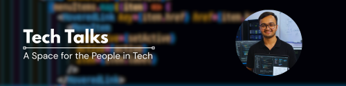 Tech Talks : Enjoying Technology