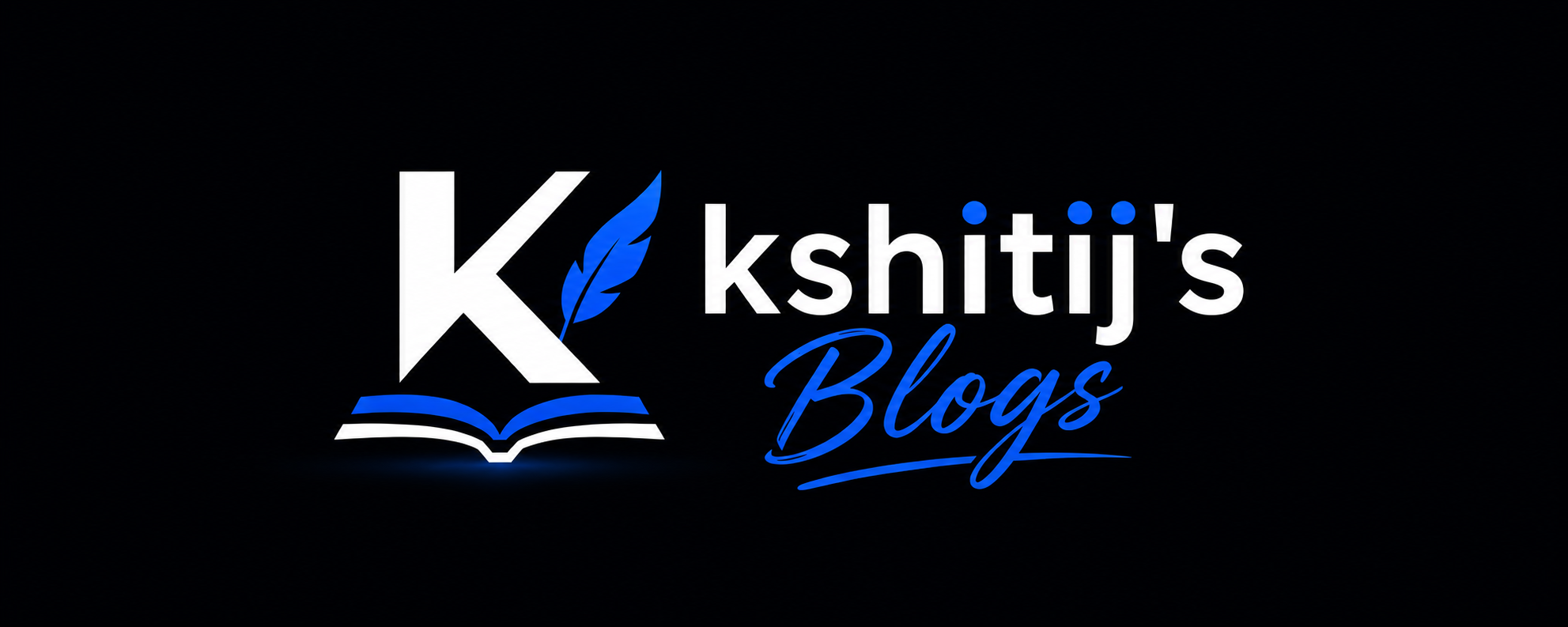 Kshitij's Blogs