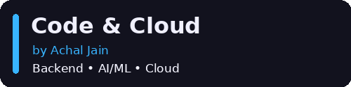 Code & Cloud by Achal Jain