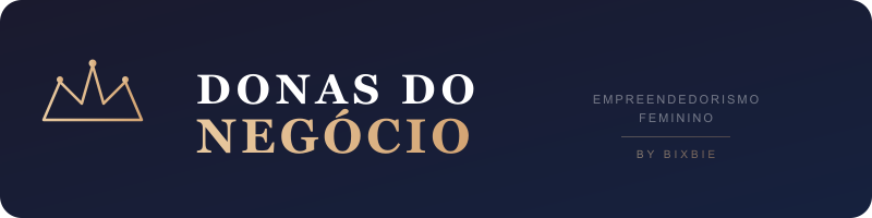 Donas do Negócio — Empreendedorismo Feminino na Beleza