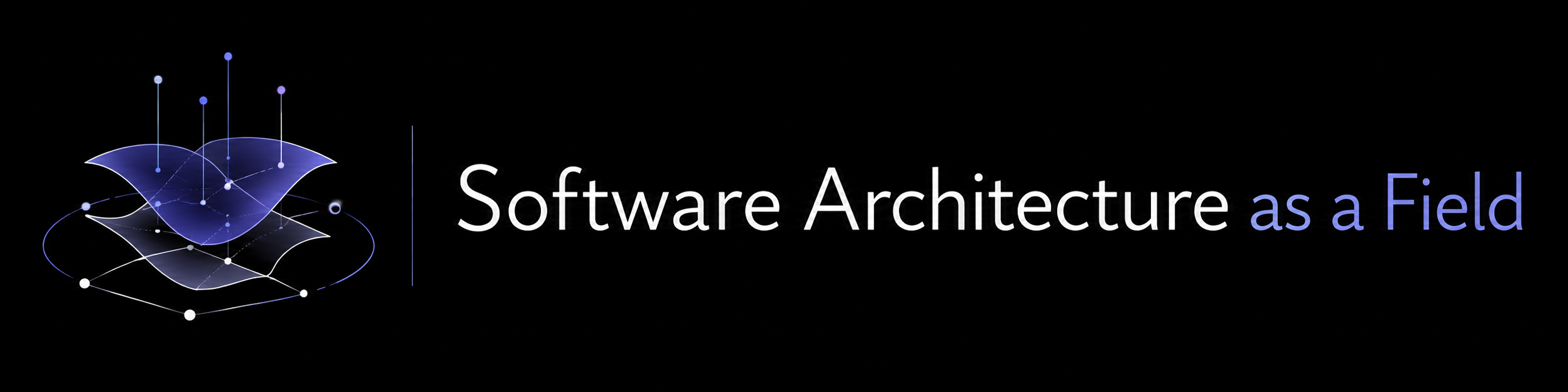 Software Architecture as a Field