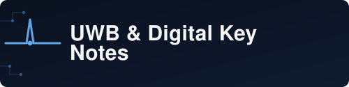 UWB & Digital Key Notes