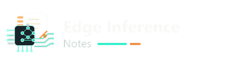 Edge Inference Notes