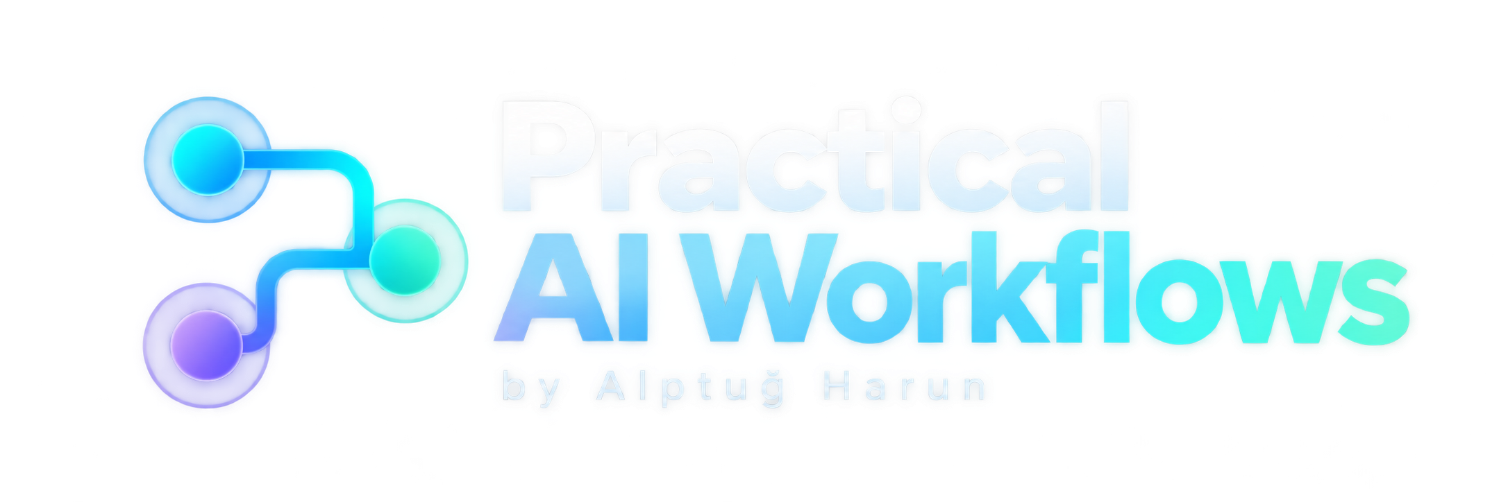 Practical AI Workflows by Alptuğ Harun