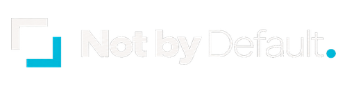 Not By Default
