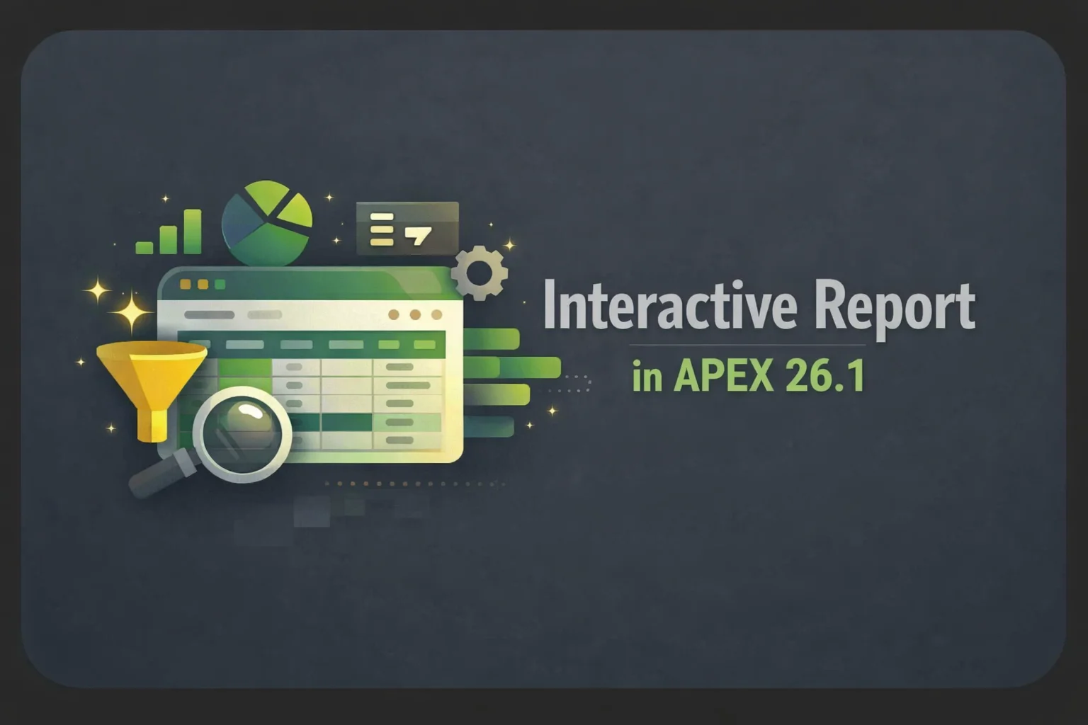Goodbye Interactive Grid Workaround: Check the new Interactive Report ...