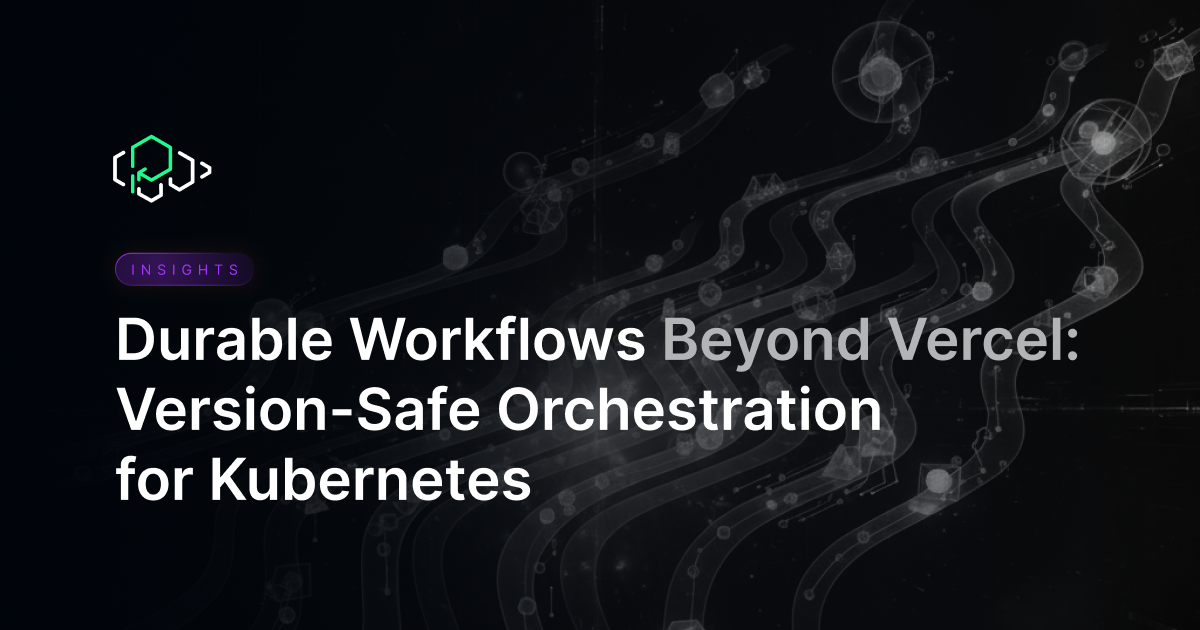 Durable Workflows for Kubernetes with Version-Safe Orchestra