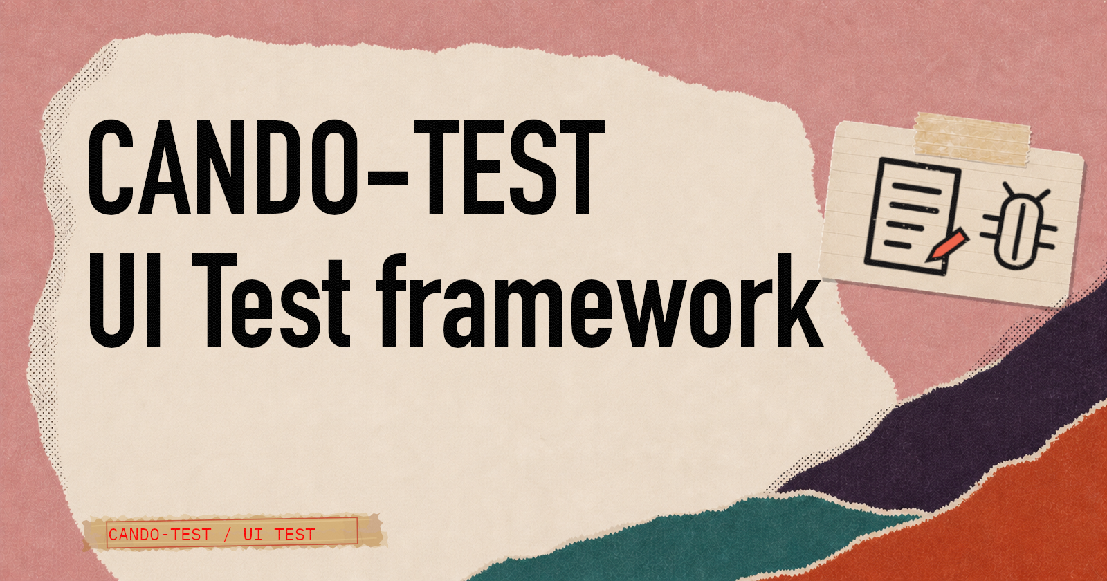 CANDO-TEST: A framework for structured UI Test Automation