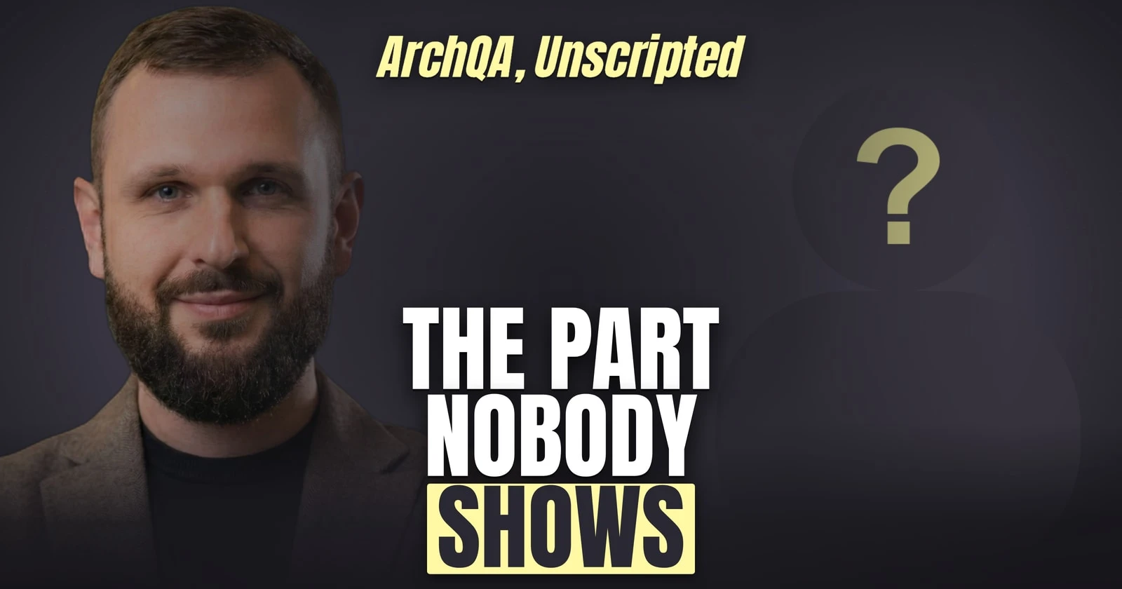ArchQA, Unscripted