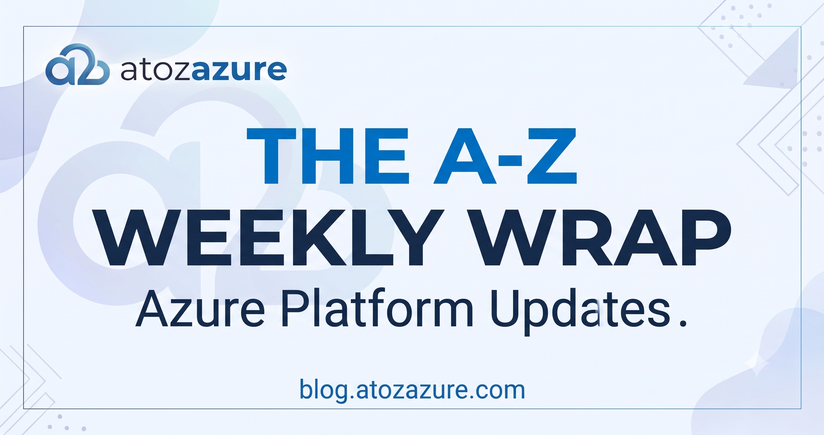 Azure Weekly Wrap: 16th Oct 2026