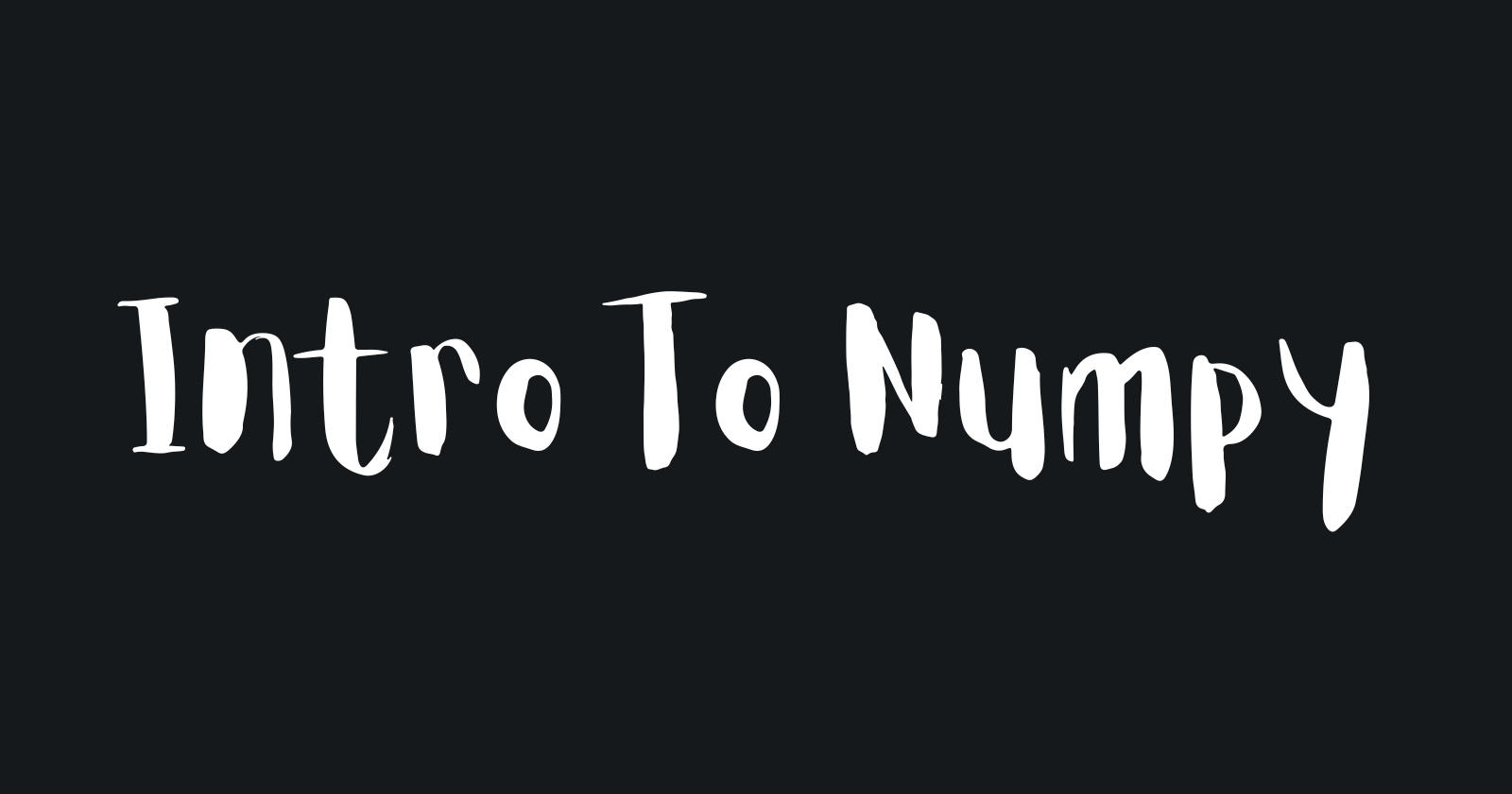 The Definitive Guide to NumPy: Memory Architecture, Dynamic